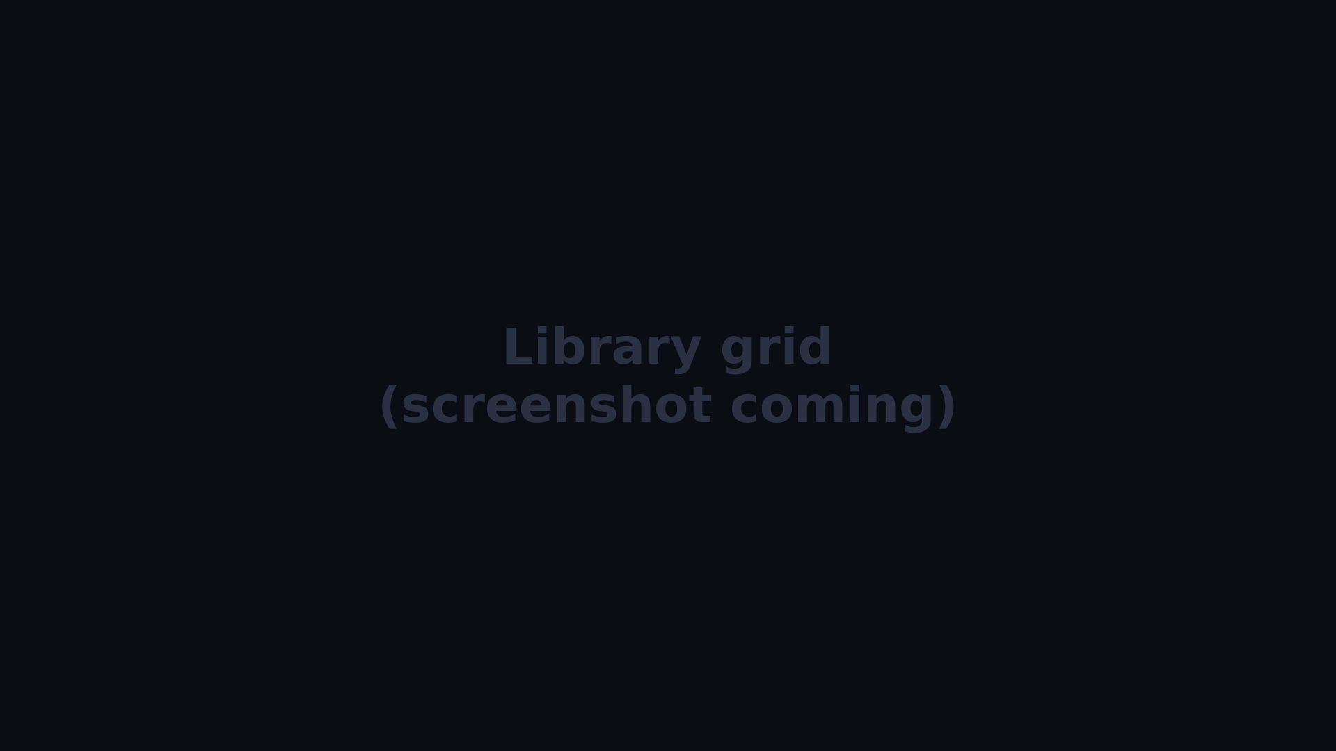 Library grid — screenshot placeholder
